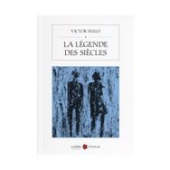 La Legende des Siecles - Victor Hugo