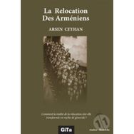 La Relocation Des Armeniens - Arsen Ceyhan
