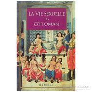 La Vie Sexuelle Des Ottomans - Sema Nilgün Erdoğan