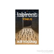 Labirent Yöneliş - Adil Küçükay