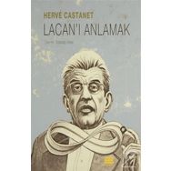 Lacan’ı Anlamak - Herve Castanet