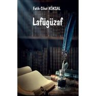 Lafügüzaf - Fatih Cihat Köksal