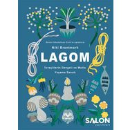 LAGOM - İsveçlilerin Dengeli ve Mutlu Yaşama Sanatı - Niki Brantmark