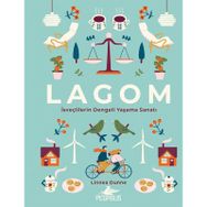 LAGOM: İsveçlilerin Dengeli Yaşama Sanatı - Linnea Dunne