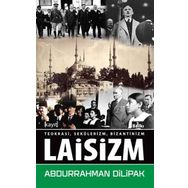 Laisizm - Abdurrahman Dilipak