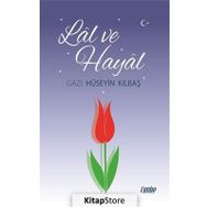 Lal ve Hayal - Hüseyin Kırbaş