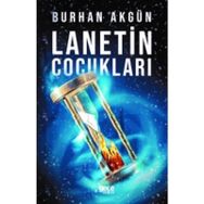 Lanetin Çocukları - Burhan Akgün
