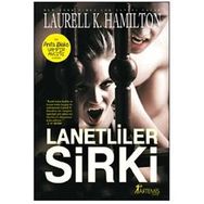 LANETLILER SIRKI - LAURELL K. HAMILTON