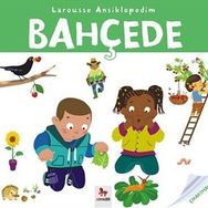Larousse Ansiklopedim - Bahçede - Anne Royer