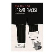 Larva Avcısı - Amir Tag Elsir