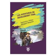 Las Aventuras De Huckleberry Finn - İspanyolca Türkçe Bakışımlı Hikayeler - Dorlion Yayınevi