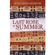 Last Rose Of Summer - Muhyiddin Shakoor