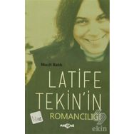 Latife Tekin’in Romancılığı - Macit Balık