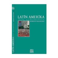 LATIN AMERIKA YOL AYRIMINDA - ROBERTO REGALADO
