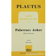 LATIN KOMEDYALARI 1 PALAVRACI ASKER - PLAUTUS
