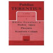 Latin Komedyaları 3 Bütün Oyunları 2 - Publius Terentius