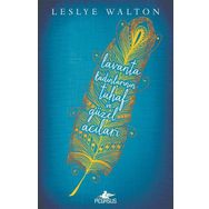 Lavanta Kadınlarının Tuhaf ve Güzel Acıları - Leslye Walton