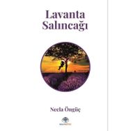 Lavanta Salıncağı Necla Öngüç