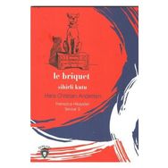 Le Briquet Sihirli Kutu - Fransızca Hikayeler Seviye 2 - Hans Christian Andersen