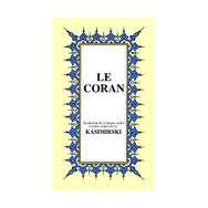LE CORAN (KÜÇÜK BOY) (FRANSIZCA KUR´ÂN-I KERIM MEÂLI) - M. KASIMIRSKI