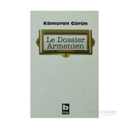 LE DOSSIER ARMENIEN - KÂMURAN GÜRÜN