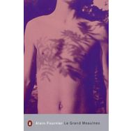 Le Grand Meaulnes - Alain Fournier