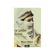 Le Jardin Ferme - Marc Helys