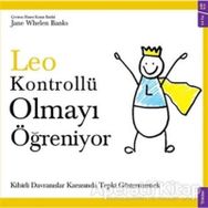Leo Kontrollü Olmayı Ögreniyor - Jane Whelen Banks