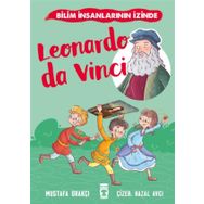 Leonardo Da Vinci - Bilim İnsanlarının İzinde Timaş Yayınları