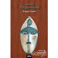 L'epopee D'aspa - Hana - Feyza Zaim