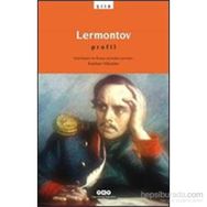 LERMONTOV PROFIL - KAYHAN YÜKSELER