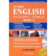 LET´S SPEAK ENGLISH / İNGİLİZCE - TÜRKÇE BOOK 3 - BEKIR ORHAN DOĞAN
