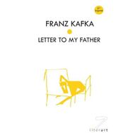 Letter To My Father - Franz Kafka