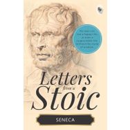 Letters From a Stoic: Epistulae Morales Ad Lucilium Book