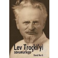 Lev Troçki'yi Savunurken - David North