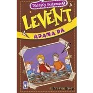 Levent Adana'da - Türkiye'yi Geziyorum 5 - Mustafa Orakçı
