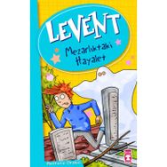 LEVENT MEZARLIKTAKİ HAYALET - MUSTAFA ORAKÇI