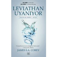 LEVIATHAN UYANIYOR - ENGINLIK SERISI 1. KITAP - JAMES S. A. COREY
