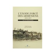 L’exode Force Des Armeniens 1915-1917 - Kemal Çiçek