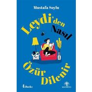 Leydi'den Nasıl Özür Dilenir Mustafa Soylu