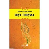 LEYL-I BEYZA - AHMET ÇAĞLAYAN