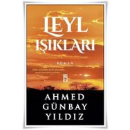 Leyl Işıkları - Ahmet Günbay Yıldız