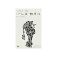LEYLA İLE MECNUN - AZIZ NESIN