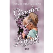 Leylak Zamanı Günselice Şiirler Günseli Gürcan Sakızlı