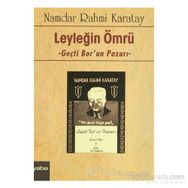 Leyleğin Ömrü - Barbaros Uzuner