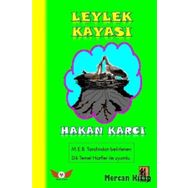 Leylek Kayası - Hakan Karcı