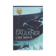 LI BER SIKRATE - WILLIAM CUTHBERT FAULKNER