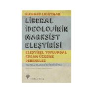 LIBERAL İDEOLOJININ MARKSIST ELEŞTIRISI - RICHARD LICHTMAN
