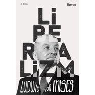 Liberalizm - Ludwig von Mises