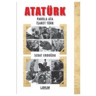 Librum Kitap Atatürk: Parola Ata - İşaret Türk